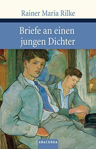 Rainer Maria Rilke: Briefe an einen jungen Dichter (German language, 2009, Anaconda Verlag)