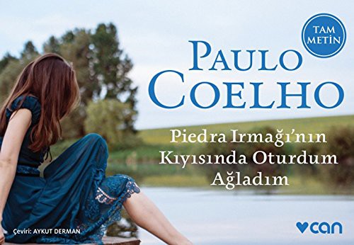 Paulo Coelho: Piedra Irmağı'nın Kıyısında Oturdum Ağladım-Mini Kitap (Paperback, Can Yayinlari)