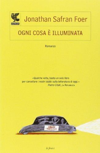 Jonathan Safran Foer: Ogni cosa è illuminata (Italian language, 2004)