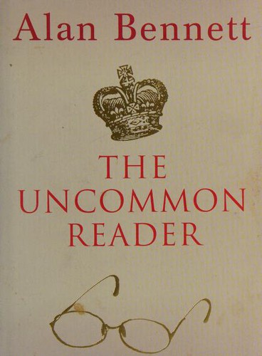 Alan Bennett: The Uncommon Reader (Faber and Faber/Profile Books)