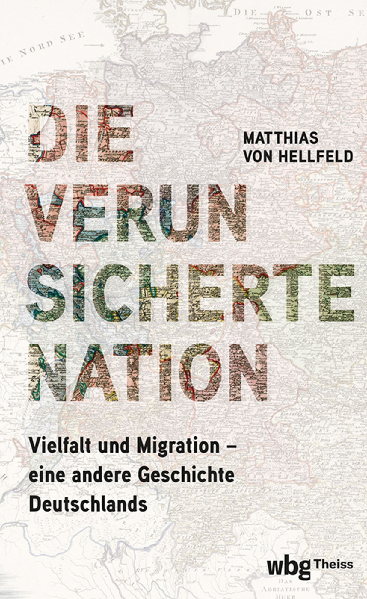 Matthias von Hellfeld: Die verunsicherte Nation (Paperback, Deutsch language, Theiss in Herder)