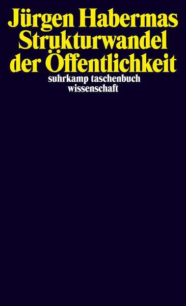 Jürgen Habermas: Strukturwandel der Öffentlichkeit (German language, 1990, Suhrkamp Verlag)