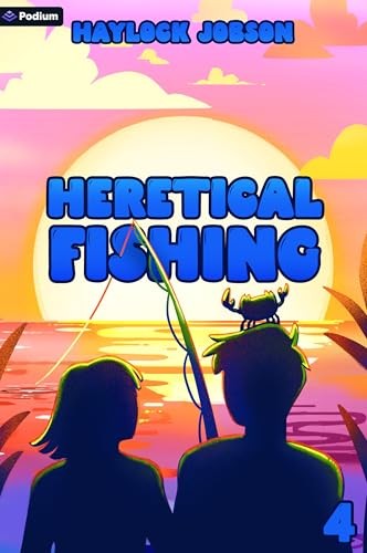 Haylock Jobson: Heretical Fishing 4 (2025, Podium Publishing)