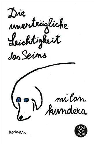 Milan Kundera, Milan Kundera: Die Unertragliche Leichtigkeit des Seins (German language)