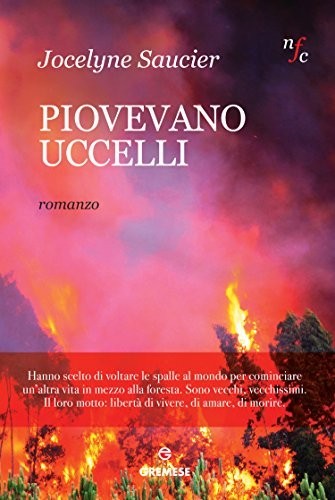 Jocelyne Saucier: Piovevano uccelli (AudiobookFormat, Italian language, 2014, Gremese Editore)