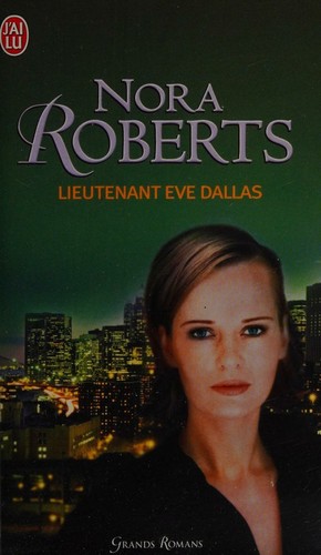 Lieutenant Eve Dallas (French language, 2004, Éditions J'ai lu)