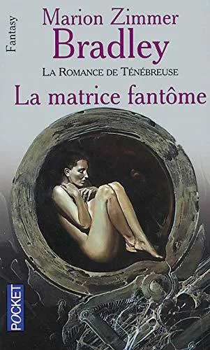 Marion Zimmer Bradley: La matrice fantôme (French language, 2001, Presses Pocket)