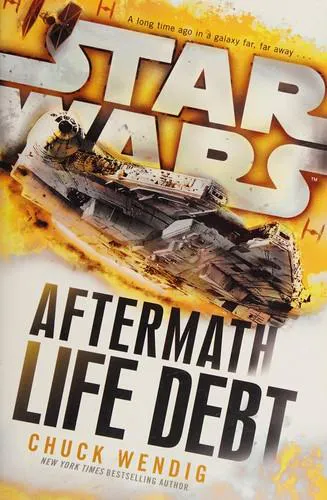 Chuck Wendig: Life Debt (Star Wars (2016)