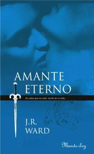 J. R. Ward: Amante Eterno (Spanish language, 2010, Manderley)