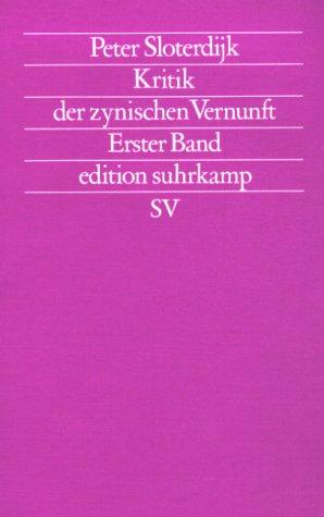 Peter Sloterdijk: Kritik der zynischen Vernunft (German language, 1983, Suhrkamp)