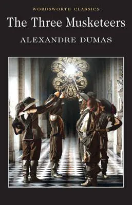 Alexandre Dumas, Alexandre Dumas, Auguste Maquet: The three musketeers (1993)