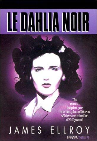 James Ellroy: Le Dahlia noir (Paperback, French language, 2001, Payot & Rivages)