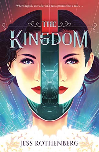 Jess Rothenberg: The Kingdom (Hardcover, Henry Holt and Co. (BYR))