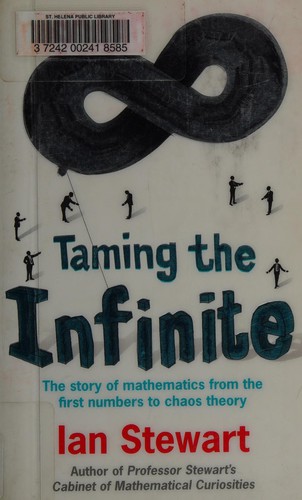 Ian Stewart: Taming the infinite (2009, Quercus)