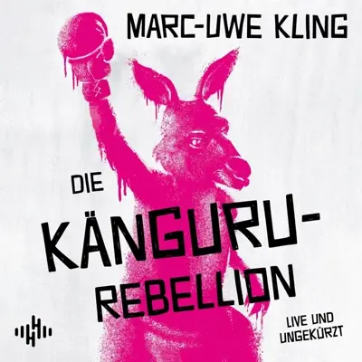 Marc-Uwe Kling: Die Känguru-Rebellion (AudiobookFormat, Deutsch language, 2026, Hörbuch Hamburg)