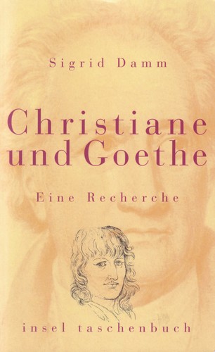 Sigrid Damm: Christiane und Goethe (Paperback, German language, 2001, Insel Verlag)