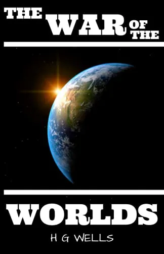 H. G. Wells: The War of the Worlds: Illustrated Edition (2021, Independently Published book edition)