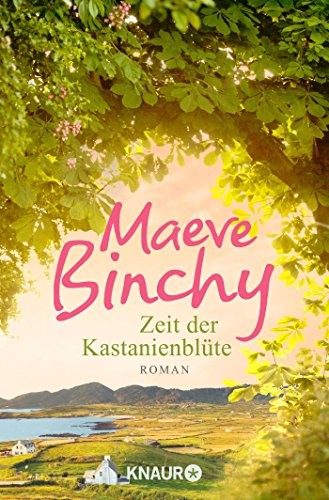 Maeve Binchy: Zeit der Kastanienblüte (Paperback, German language, Knaur Taschenbuch)