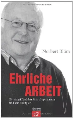 نوربرت بلوم: Ehrliche Arbeit (German language, 2011)