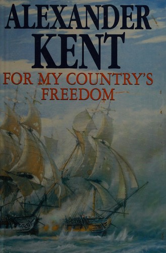 Douglas Reeman: For my country's freedom (1995, Heinemann)