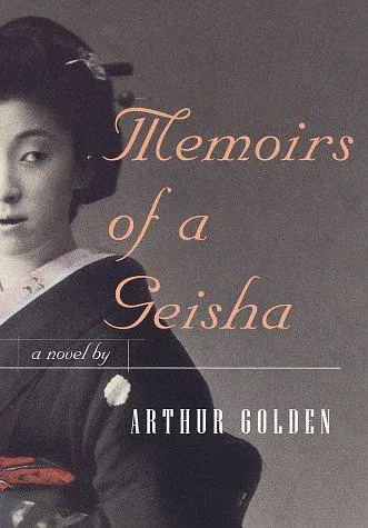 Arthur Golden, Arthur Golden, Arthur Golden: Memoirs of a Geisha (1997, Alfred A. Knopf)