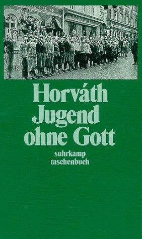 Ödön von Horváth: Jugend ohne Gott (German language, 1991, Suhrkamp Verlag)