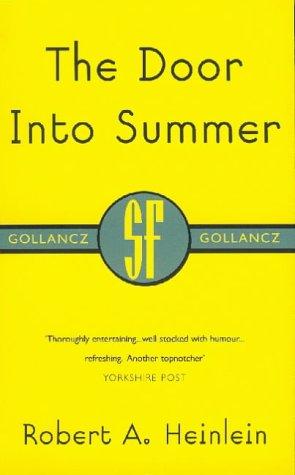 Robert A. Heinlein: The Door into Summer (Paperback, Gollancz, Orion Publishing Group, Limited)