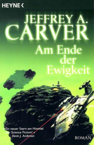 Jeffrey A. Carver: Am Ende der Ewigkeit (German language, 2006, Heyne)