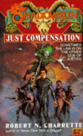 Robert N. Charrette: Just Compensation (Roc)