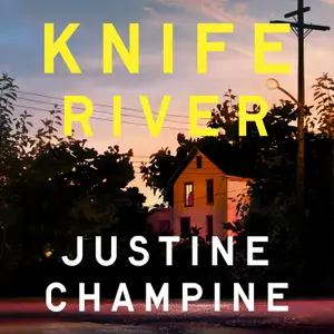 Justine Champine: Knife River (AudiobookFormat, 2024, Bonnier Books UK - Manilla Press)
