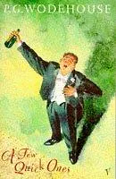 P. G. Wodehouse: A few quick ones (1993)
