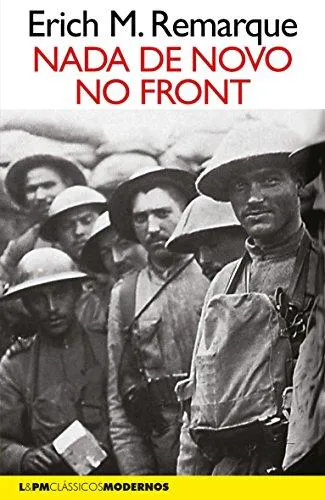 Erich Maria Remarque: Nada de Novo no Front (Portuguese language, 2018)