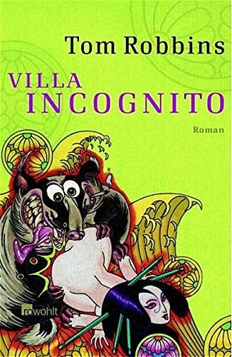 Tom Robbins: Villa Incognito (Paperback, Rowohlt Verlag GmbH)