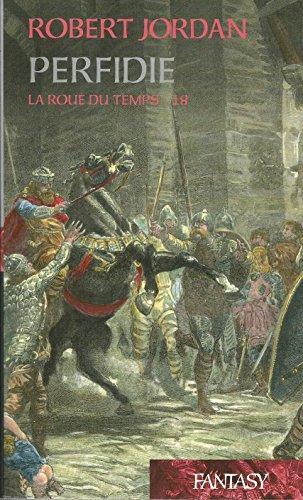 Robert Jordan: Perfidie (French language, 2009)