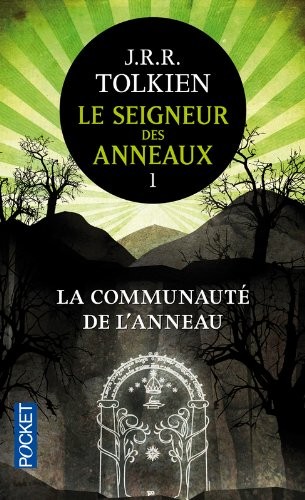 J. R. R. Tolkien: Le Seigneur des Anneaux 1. La Communaute de l' Anneau (French Edition) (2005, French and European Publications Inc)