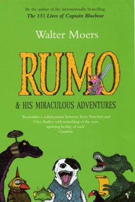 Walter Moers: Rumo & his miraculous adventures (Paperback, Vintage)