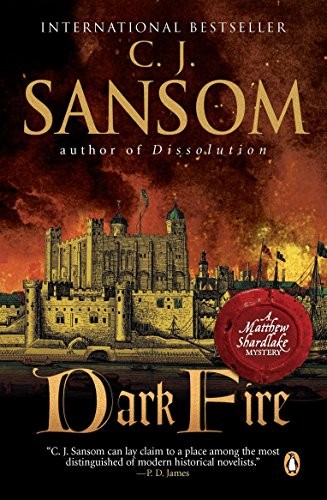 C. J. Sansom: Dark Fire (Paperback, Sansom, C. J., Penguin Books)