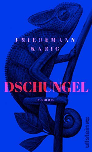 Friedemann Karig: Dschungel (Hardcover, Ullstein Verlag GmbH)