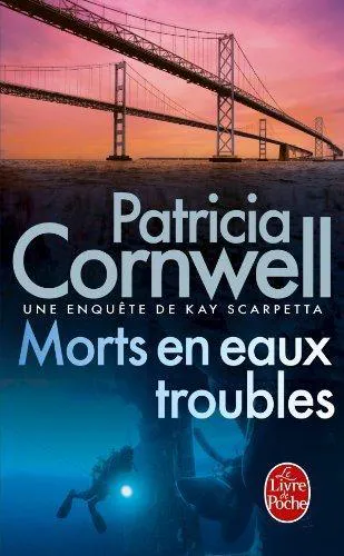 Patricia Cornwell: Morts en eaux troubles (French language, 1997)