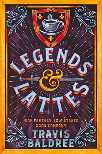 Travis Baldree: Legends and Lattes (2022)