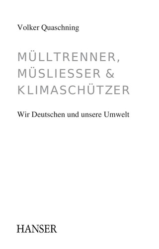 Volker Quaschning: Mu lltrenner, Mu sliesser und Klimaschu tzer (German language, 2010, Carl Hanser Fachbuchverlag)