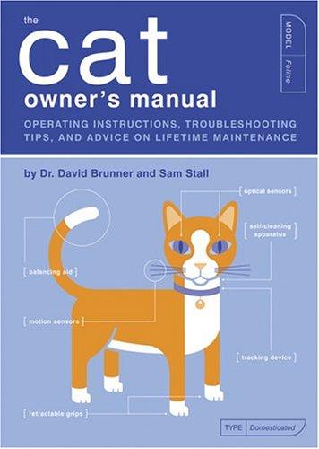 Sam Stall, David Brunner: The Cat Owner's Manual (Paperback, Quirk Books)