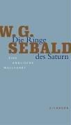 Die Ringe des Saturn. Eine englische Wallfahrt. Die Andere Bibliothek - Erfolgsausgabe (Hardcover, German language, Eichborn)