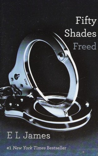 E. L. James: Fifty Shades Freed (2012, Vintage Books)