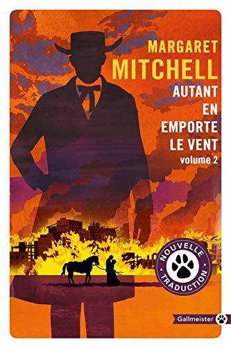 Margaret Mitchell: Autant en emporte le vent : roman. volume 2 (French language, 2020, Gallmeister)