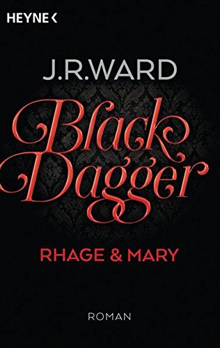 J. R. Ward: Black Dagger - Rhage & Mary (Paperback, Heyne Verlag)