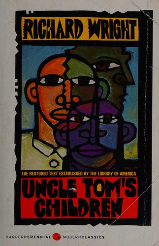 Richard Wright: Uncle Tom's children (2004, Perennial)