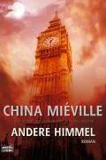 China Miéville, Bauche-Eppers Eva: Andere Himmel (German language, 2007, Bastei Lübbe)
