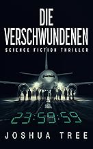 Joshua Tree: Die Verschwundenen: Science Fiction Thriller (EBook, Amazon)