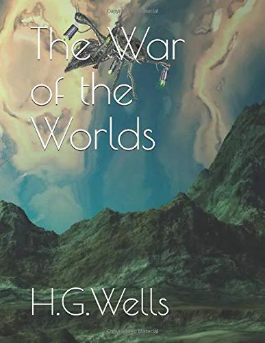 H. G. Wells: The War of the Worlds (2018, Independently Published book edition)